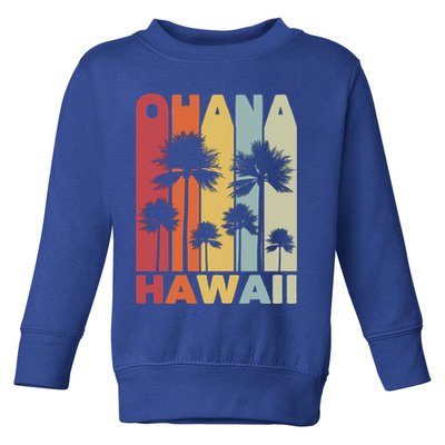 Family Ohana Hawaiian Retro Hawaii Tropical Summer Vacation Gift Toddler Sweatshirt