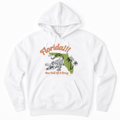 Florida One Hell Of A Drug Funny Summer Beach Hoodie