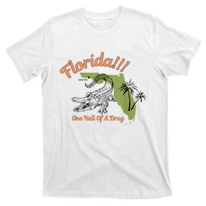 Florida One Hell Of A Drug Funny Summer Beach T-Shirt