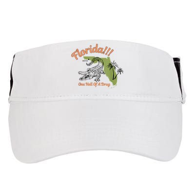 Florida One Hell Of A Drug Funny Summer Beach Adult Drive Performance Visor