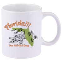 Florida One Hell Of A Drug Funny Summer Beach 11oz C Handle Ceramic Mug