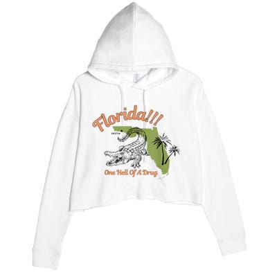 Florida One Hell Of A Drug Funny Summer Beach Crop Fleece Hoodie