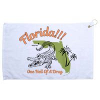 Florida One Hell Of A Drug Funny Summer Beach Grommeted Golf Towel