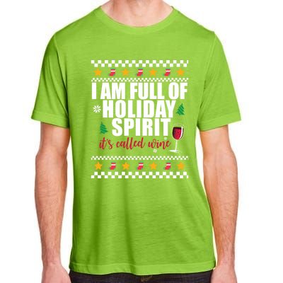 Full Of Holiday Spirit Called Wine Ugly Christmas Sweater Funny Gift Adult ChromaSoft Performance T-Shirt