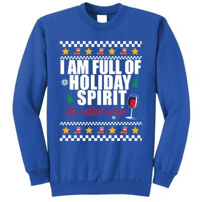 Full Of Holiday Spirit Called Wine Ugly Christmas Sweater Funny Gift Sweatshirt