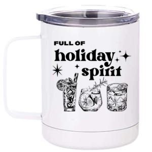 Full Of Holiday Spirit Cute Gift 12 oz Stainless Steel Tumbler Cup