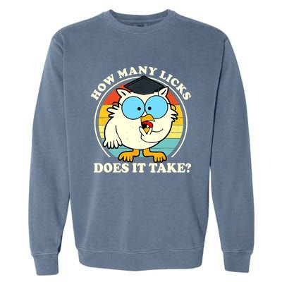 Funny Owl How Many Licks Does It Take Retro Vintage Garment-Dyed Sweatshirt