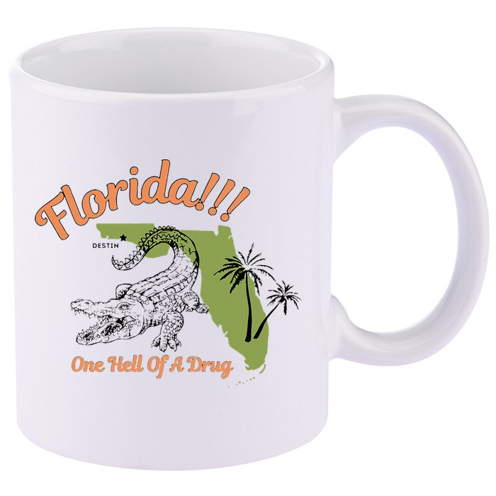 Florida One Hell Of A Drug Funny Summer Beach 11oz C Handle Ceramic Mug