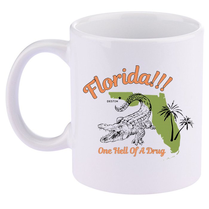 Florida One Hell Of A Drug Funny Summer Beach 11oz C Handle Ceramic Mug