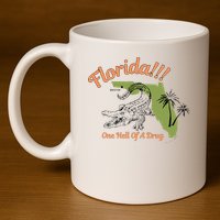 Florida One Hell Of A Drug Funny Summer Beach 11oz C Handle Ceramic Mug