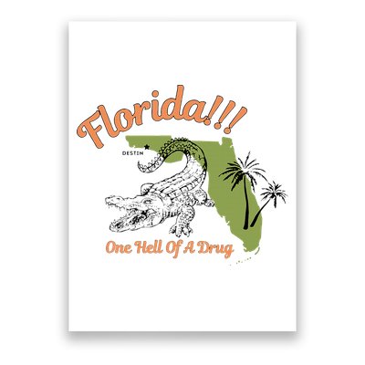 Florida One Hell Of A Drug Funny Summer Beach Poster