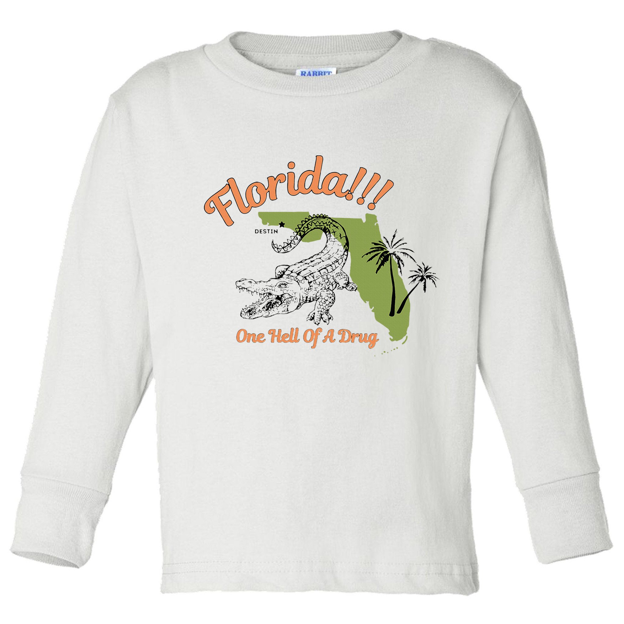 Florida One Hell Of A Drug Funny Summer Beach Toddler Long Sleeve Shirt