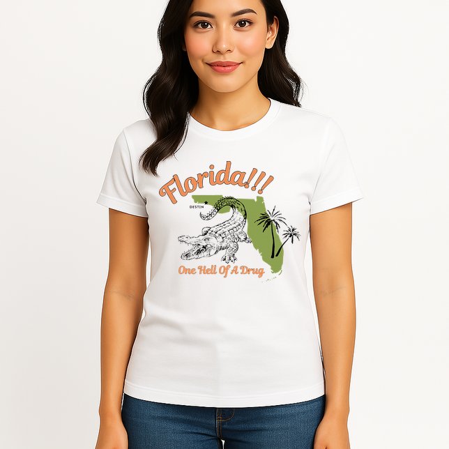 Florida One Hell Of A Drug Funny Summer Beach Womens T-Shirt