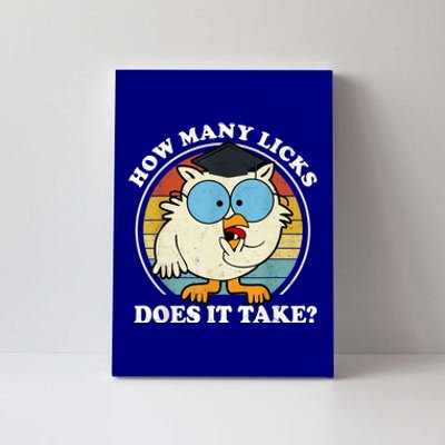 Funny Owl How Many Licks Does It Take Retro Vintage Canvas