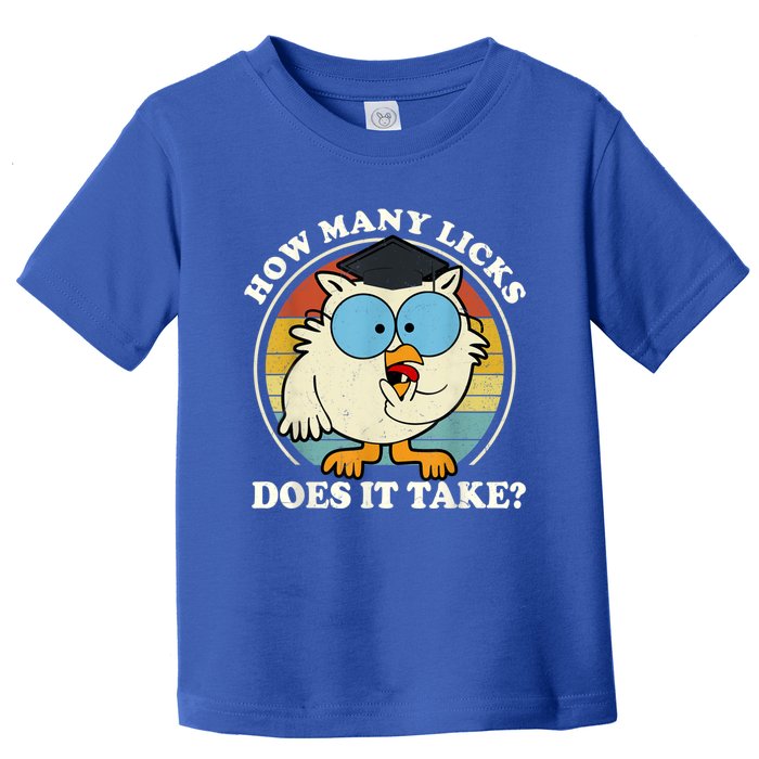 Funny Owl How Many Licks Does It Take Retro Vintage Toddler T-Shirt