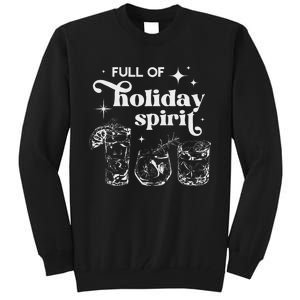 Full Of Holiday Spirits Christmas Spirit Cocktail Club Xmas Tall Sweatshirt