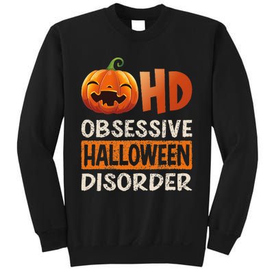 Funny Obsessive Halloween Disorder OHD Pumpkin Costume Sweatshirt