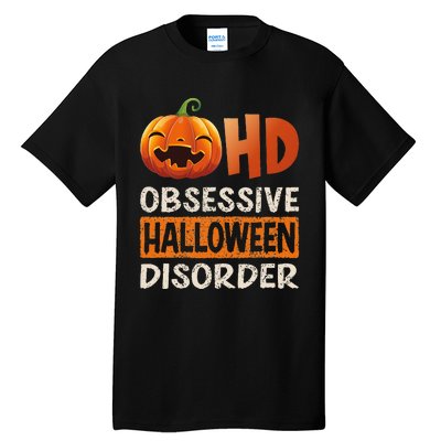 Funny Obsessive Halloween Disorder OHD Pumpkin Costume Tall T-Shirt