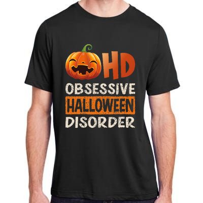 Funny Obsessive Halloween Disorder OHD Pumpkin Costume Adult ChromaSoft Performance T-Shirt