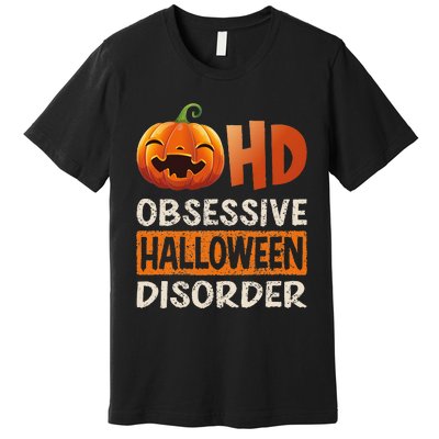 Funny Obsessive Halloween Disorder OHD Pumpkin Costume Premium T-Shirt