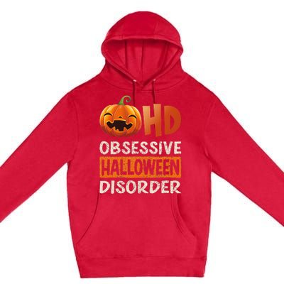 Funny Obsessive Halloween Disorder OHD Pumpkin Costume Premium Pullover Hoodie