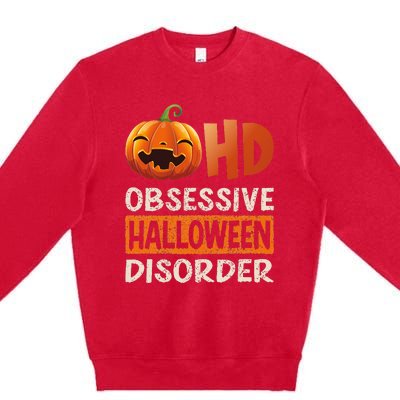 Funny Obsessive Halloween Disorder OHD Pumpkin Costume Premium Crewneck Sweatshirt