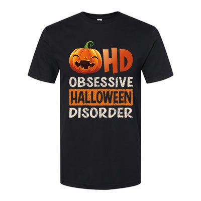 Funny Obsessive Halloween Disorder OHD Pumpkin Costume Softstyle CVC T-Shirt