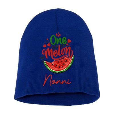 Funny One In A Melon Nonni Matching Group Cool Gift Short Acrylic Beanie