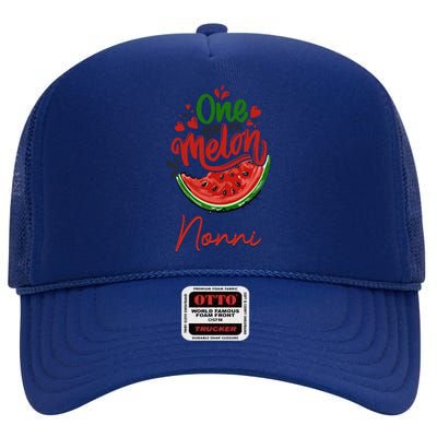 Funny One In A Melon Nonni Matching Group Cool Gift High Crown Mesh Back Trucker Hat