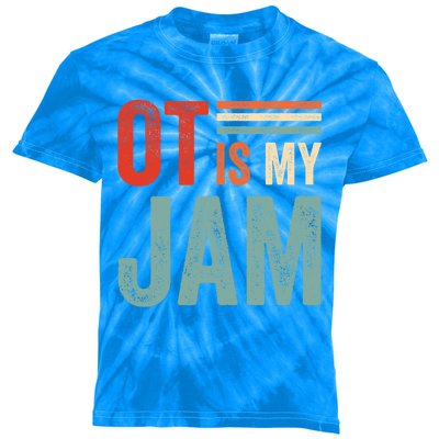 Funny Ot Is My Jam T Giftcool Gift Occupational Therapy Funny Gift Kids Tie-Dye T-Shirt