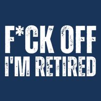 Fuck Off IM Retired 7 Panel Mesh Trucker Snapback Hat