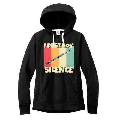 Funny Oboe Instrument I Destroy Silence For Oboe Women's Fleece Hoodie