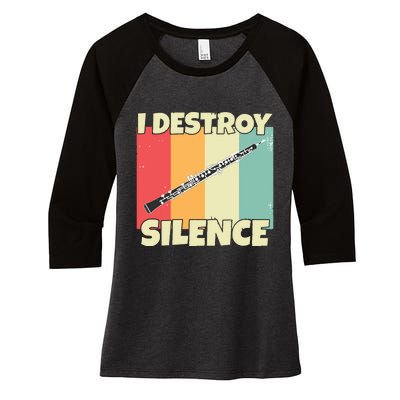 Funny Oboe Instrument I Destroy Silence For Oboe Women's Tri-Blend 3/4-Sleeve Raglan Shirt