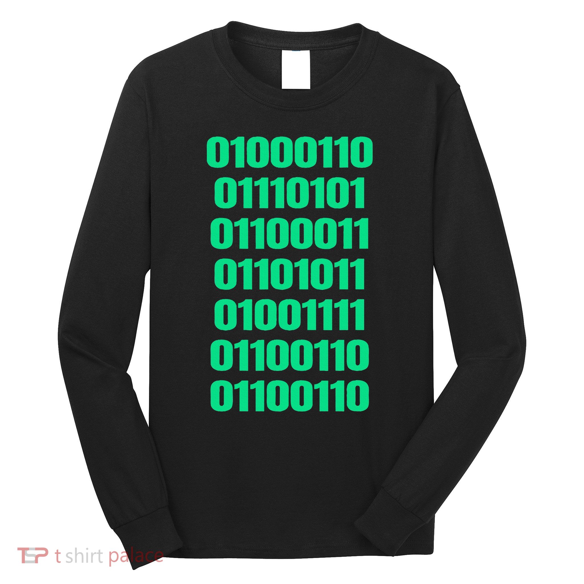 Fuck Off In Binary Code  Long Sleeve Shirt