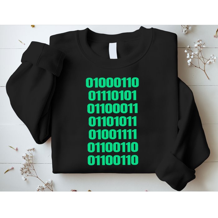 Fuck Off In Binary Code  Sweatshirt