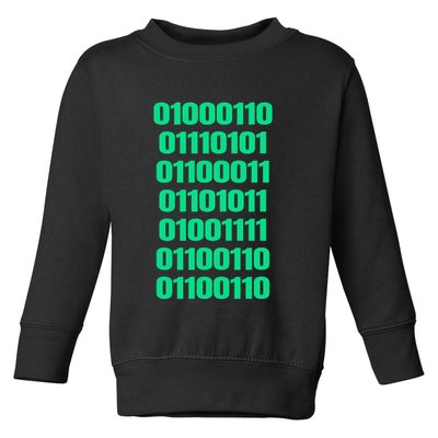 Fuck Off In Binary Code  Toddler Sweatshirt