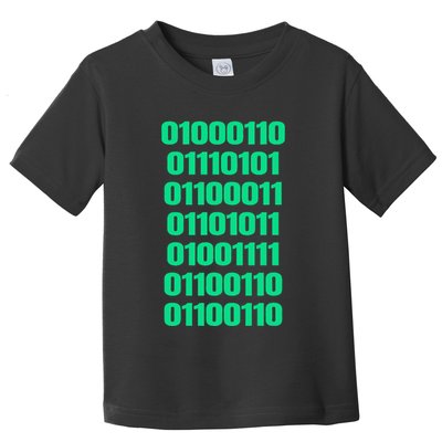 Fuck Off In Binary Code  Toddler T-Shirt
