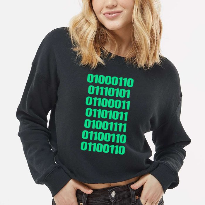 Fuck Off In Binary Code  Cropped Pullover Crew