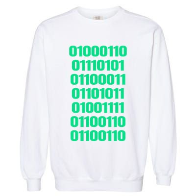Fuck Off In Binary Code  Garment-Dyed Sweatshirt
