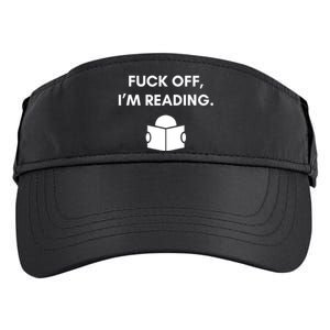 Fuck Off I'm Reading Funny Book Lover Librarian Student Gift Adult Drive Performance Visor