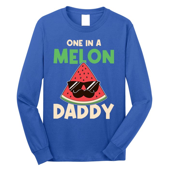 Fun One In A Melon Daddy Fathers Birthday Party Day Matching Gift Long Sleeve Shirt