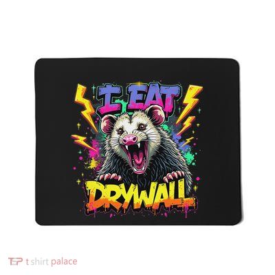 Funny Opossum I Eat Drywall Humor Raccoon Meme Graphic Mousepad