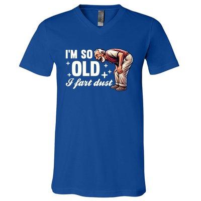 Funny Old IM So Old I Fart Dust Retired Gag Design Gift V-Neck T-Shirt