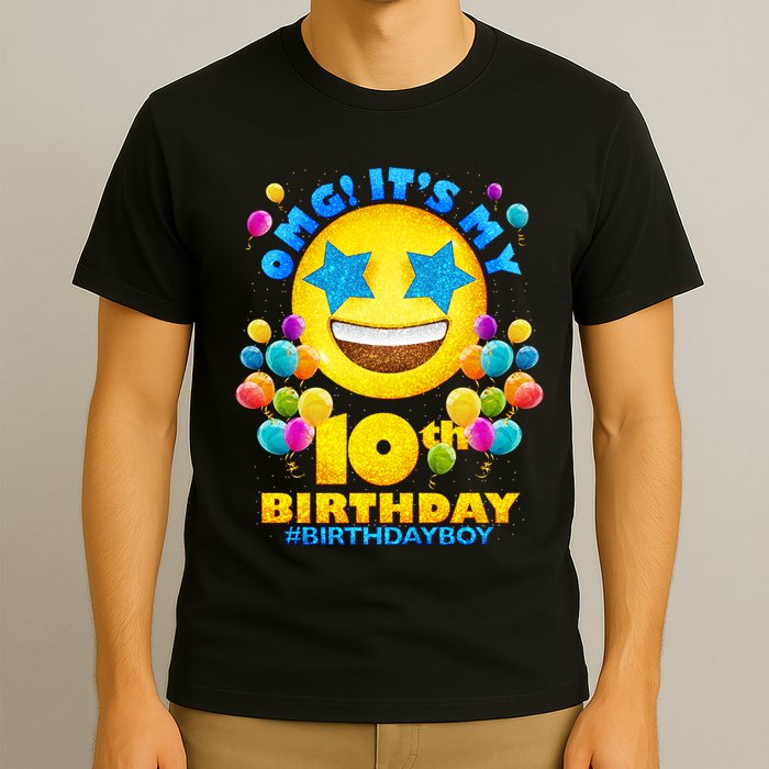 Funny OMG It's My 10th Birthday #BirthdayBoy Emoji T-Shirt