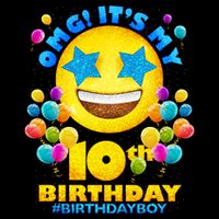 Funny OMG It's My 10th Birthday #BirthdayBoy Emoji T-Shirt