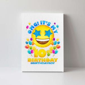 Funny OMG It's My 10th Birthday #BirthdayBoy Emoji Canvas