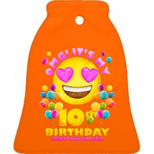 Funny OMG It's My 10th Birthday #BirthdayGirl Emoji Ceramic Bell Ornament