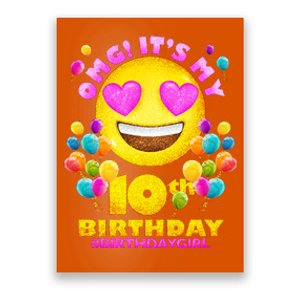 Funny OMG It's My 10th Birthday #BirthdayGirl Emoji Poster