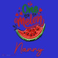 Funny One In A Melon Nanny Matching Group Gift 16 in Basic Backpack