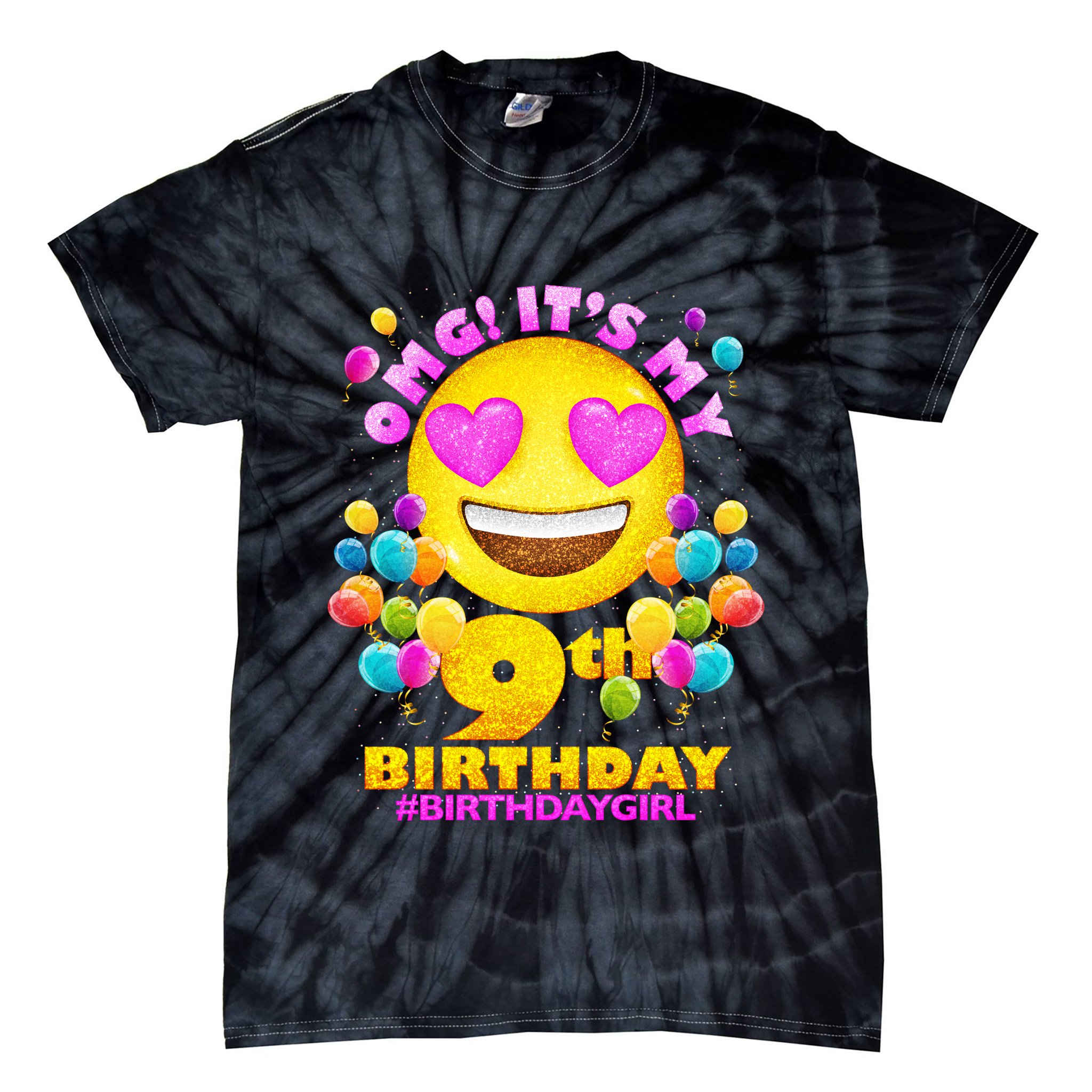 Funny OMG It's My 9th Birthday #BirthdayGirl Emoji Tie-Dye T-Shirt